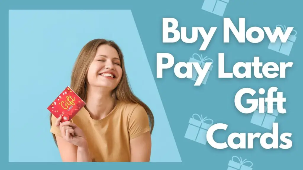 Buy now pay later gift cards