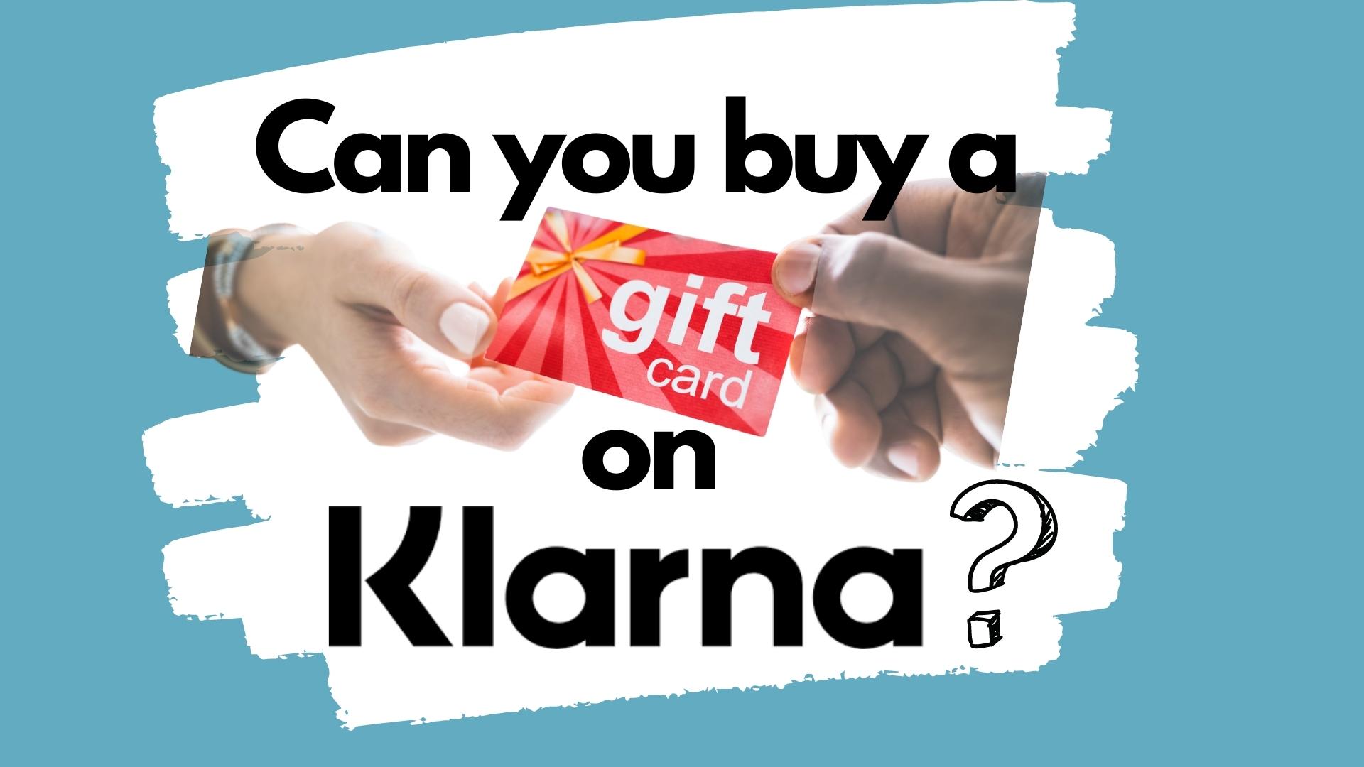 can-you-buy-a-gift-card-with-klarna-e-g-amazon-gift-card
